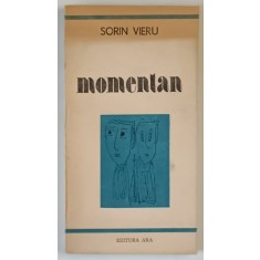 MOMENTAN , POEZII de SORIN VIERU , 1991