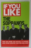IF YOU LIKE THE SOPRANOS ..., by LEONARD PIERCE , OVER 150 MOVIES , TV SHOWS ...THAT YOU WILL LOVE , 2011