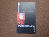 Patrick Suskind Porumbelul, Humanitas
