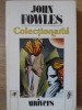 Colectonarul - John Fowles, Univers, 1992, Roman, Beletristica, Paperback, 365 pagini