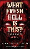 What Fresh Hell is This?: Dark Tales