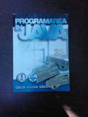 Programare in JAVA - Calin Marin Vaduva foto