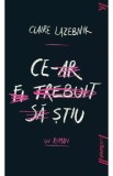 Ce-ar fi trebuit sa stiu - Claire Lazebnik