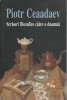 Piotr Ceaadaev - Scrisori filozofice catre o doamna. Apologia unui nebun