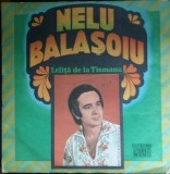 Disc Vinil Nelu Bălășoiu - Leliță De La Tismana-Electrecord-EPE 01620