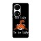 Husa compatibila cu Huawei Mate 40 model Too lazy to be lazy, Silicon, TPU, Viceversa