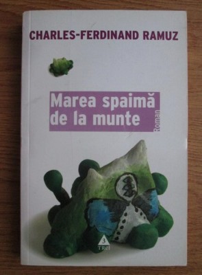 Charles-Ferdinand Ramuz - Marea spaima de la munte foto