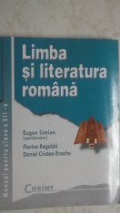 Eugen Simion, s.a. - Limba si literatura romana, manual pentru clasa a XII-a (vezi detalii pentru livrare in tara)