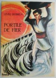 Cumpara ieftin Portile de Fier &ndash; Liviu Dobrea