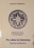 Octavian Sarbatoare, Pe Calea lui Zamolxe, 2009 (cu autograful autorului)