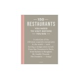 150 Restaurants You Need to Visit Before You Die
