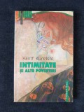 Hanif Kureishi &ndash; Intimitate si alte povestiri, Polirom