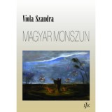 Magyar monszun - Viola Szandra
