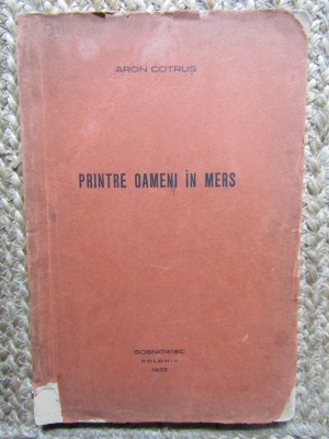Aron Cotrus - Printre oameni in mers (Sosnowiec, Polonia, 1933) foto