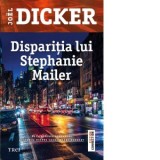 Disparitia lui Stephanie Mailer. De la autorul romanului Adevarul despre cazul Harry Quebert - Joel Dicker, Doru Mares