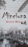 Minciuna - Andrew Wilson, RAO 2012, Roman, 282 pagini