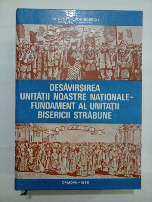 DESAVARSIREA UNITATII NOASTRE NATIONALE - NESTOR VORNICESCU