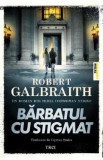 Barbatul cu stigmat - Robert Galbraith