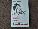 Costion Nicolescu-Credinta,nadejdea si iubirea in viata si opera lui Tarkovski