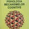 Psihologia Mecanismelor Cognitive - Mielu Zlate