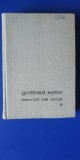 Myh 415f - BPT - Gottfried Keller - Heinrich cel Mare - volumul 3 - ed 1970