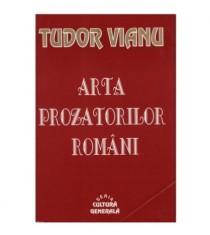 Tudor Vianu - Arta prozatorilor romani - 123317