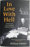 In Love with Hell. Drink in the Lives and Work of Eleven Writers &ndash; William Palmer