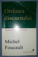 Michel Foucault - Ordinea discursului * Un discurs despre discurs foto