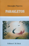 Parakletos - Gheorghe Piperea ,556030, 2015, C.H. Beck