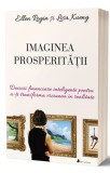 Imaginea prosperitatii | Ellen Rogin, Lisa Kueng