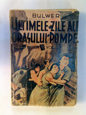 Ultimele zile ale orasului Pompei - E. BILWER LYTTON , volumul 2 foto