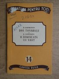 Doi tovarasi. O dimineata cu vant - Boris Gorbatov, E. Vorobiov, Cartea Rusa 1951, 55 pagini