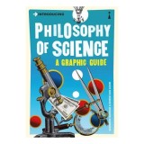 Cumpara ieftin Introducing Philosophy Of Science. A graphic Guide