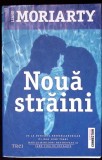 Noua Străini - Liane Moriarty | Roman Politist/Thriller, Paperback, Editura Trei, 2020