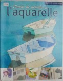 Cumpara ieftin Plaisir de peindre a l&#039;aquarelle - Carte pictura acuarela