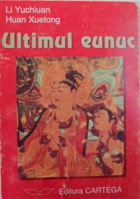ULTIMUL EUNUC de LI YUCHIUAN si HUAN XUETONG , 1998 foto