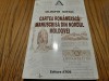 CARTEA ROMANEASCA MANUSCRISA DIN NORDUL MOLDOVEI - Olimpia Mitric -1998, 368 p.