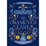 Az &oacute;raműves l&aacute;ny - Anna Mazzola