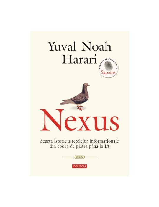 Nexus - Scurtă istorie a rețelelor informaționale din epoca de piatră p&acirc;nă la IA - Yuval Noah Harari