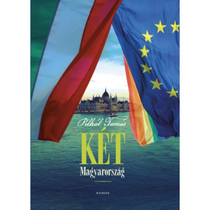 K&eacute;t Magyarorsz&aacute;g - Pilh&aacute;l Tam&aacute;s