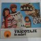 TRICOTAJE in culori - Emilia MOISESCU