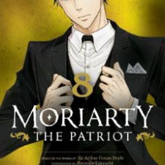 Moriarty the Patriot Vol.8 - Ryosuke Takeuchi, Sir Arthur Doyle, Hikaru Miyoshi