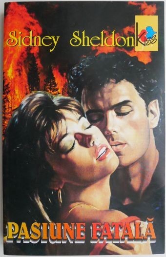 Pasiune fatala &ndash; Sidney Sheldon