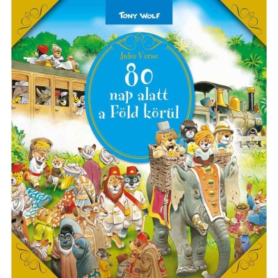 80 nap alatt a F&amp;ouml;ld k&amp;ouml;r&amp;uuml;l - Tony Wolf foto