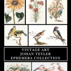 Vintage Art: Johan Teyler: Ephemera Collection: Flora and Fauna Prints and Collage Sheets