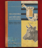 &quot;Mecanizarea si electrificarea zootehniei&quot; Manual - Bucuresti 1965
