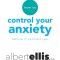 How to Control Your Anxiety Before It Controls You