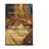 O minte cu totul noua. De ce right-brainers vor guverna viitorul - Daniel H. Pink