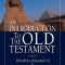 An Introduction to the Old Testament