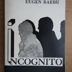 Eugen Barbu - Incognito ( Vol. 1 )